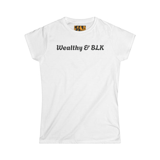 A Wealthy & BLK Woman's T-Shirt